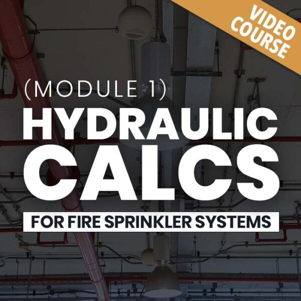 Hydraulic Calculations for Fire Sprinkler Systems (Module 1) (CA) ETI